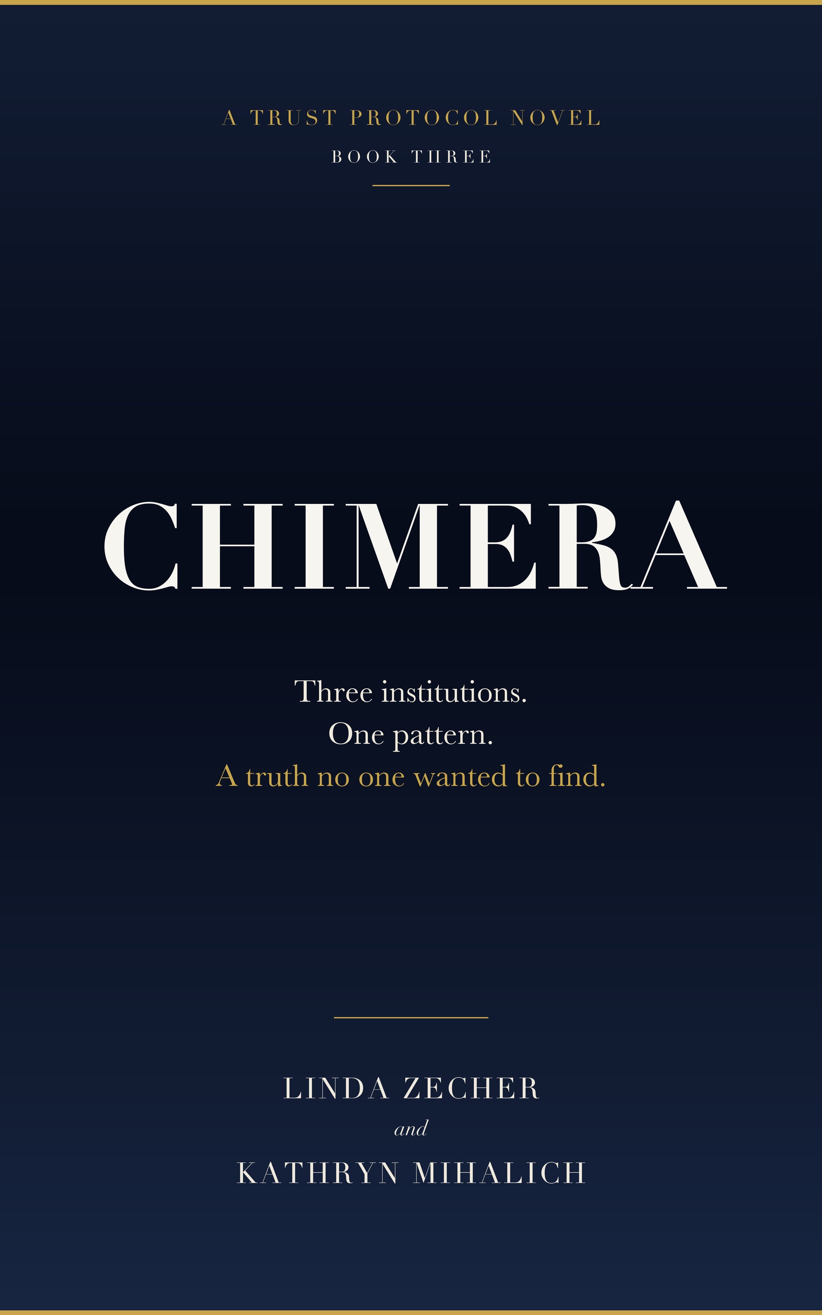 Chimera — Three institutions. One pattern. A truth no one wanted to find.